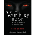 The Vampire Book: The Encyclopedia of the Undead - Paperback