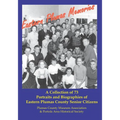 Eastern Plumas Memories: A Collection of Seventy-Three Portraits & Biographies of Eastern Plumas County Residents - Paperback