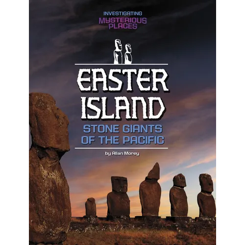 Easter Island, Stone Giants of the Pacific - Paperback