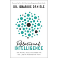 Relational Intelligence: The People Skills You Need for the Life of Purpose You Want - Hardcover