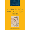 Aristotle on the Common Sense - Paperback
