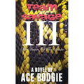 Team Savage III: Be Aware Of The Snake - Paperback