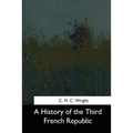 A History of the Third French Republic - Paperback