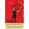 Ownership: The Evangelical Legacy of Slavery in Edwards, Wesley, and Whitefield - Paperback