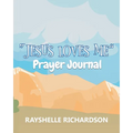 "Jesus Loves Me": Prayer Journal - Paperback