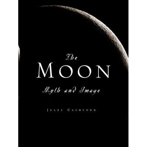 The Moon: Myth and Image - Paperback