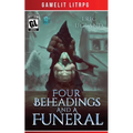 Four Beheadings and a Funeral - Paperback