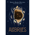 Alebrijes: The Last Cuentista Book 2 - Hardcover