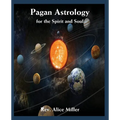Pagan Astrology for the Spirit and Soul - Paperback