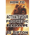 Your Prophetic Roar - Paperback