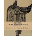Show-Me: Horse Saddles From 1876 (Picture Book) - Paperback