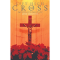 Lift High the Cross: Anglo-Catholics and the Congress Movement - Paperback