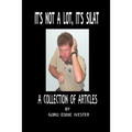 It's Not a Lot, It's Silat - Paperback