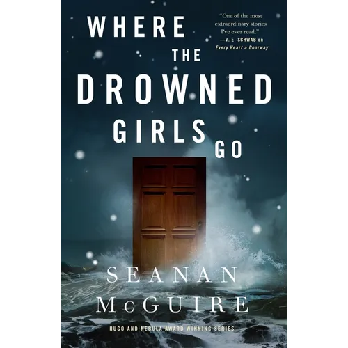 Where the Drowned Girls Go - Hardcover