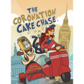 The Coronation Cake Chase - Hardcover