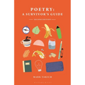 Poetry: A Survivor's Guide - Hardcover