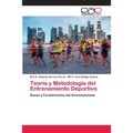 Teoría y Metodología del Entrenamiento Deportivo - Paperback