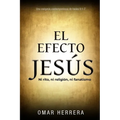 El Efecto Jesús: Ni rito, ni religión, ni fanatismo - Paperback
