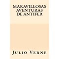 Maravillosas Aventuras de Antifer (Spanish Edition) - Paperback