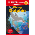 DK Super Readers Level 1 Diving Dolphin - Paperback