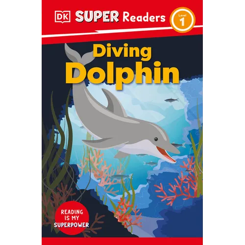DK Super Readers Level 1 Diving Dolphin - Paperback