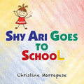 Shy Ari Goes to School - Paperback