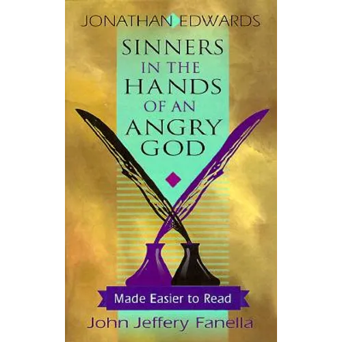 Sinners in the Hands of an Angry God,: Made Easier to Read - Paperback