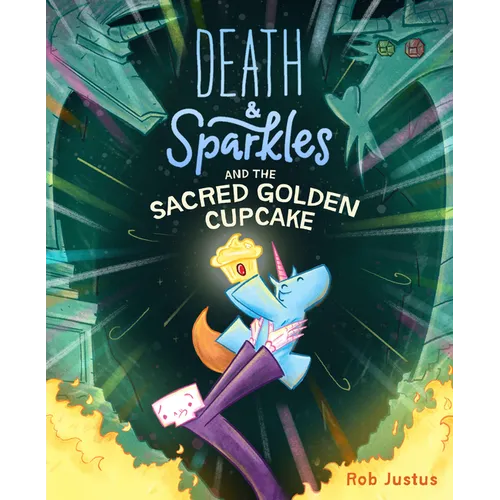 Death & Sparkles and the Sacred Golden Cupcake: Book 2 - Hardcover