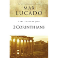 Life Lessons from 2 Corinthians: Remembering What Matters - Paperback