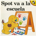 Spot Va a la Escuela - Paperback