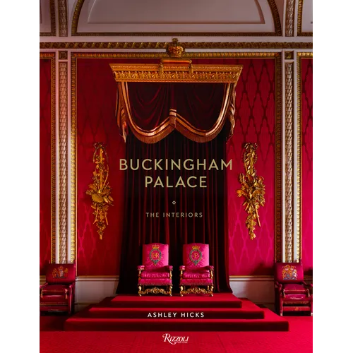 Buckingham Palace: The Interiors - Hardcover