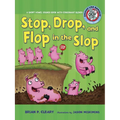 #2 Stop, Drop, and Flop in the Slop: A Short Vowel Sounds Book with Consonant Blends - Paperback