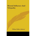 Mental Influence And Telepathy - Hardcover