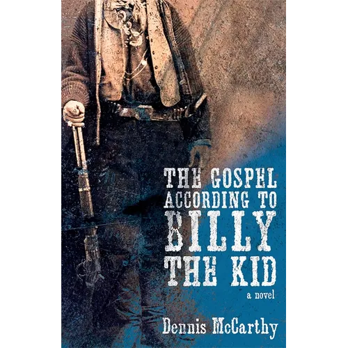 The Gospel According to Billy the Kid - Paperback
