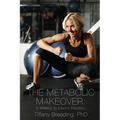 The Metabolic Makeover: 8 Weeks to Macro Mastery - Paperback