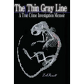 The Thin Gray Line: A True Crime Investigation Memoir - Paperback