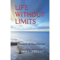 Life Without Limits: In Pursuit of Excellence - Paperback