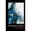 Goodbye to Soho - Paperback