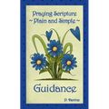 Praying Scripture Plain & Simple Guidance - Paperback