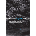 Aesthetics Equals Politics: New Discourses Across Art, Architecture, and Philosophy - Paperback
