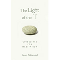 The Light of the I: Guidelines for Meditation - Paperback