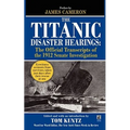 The Titanic Disaster Hearings - Paperback