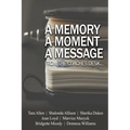 A Memory... A Moment... A Message...: From the Coaches Desk - Paperback