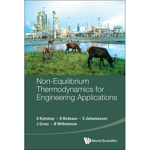 Non-Equilibrium Thermodynamics for Engineering Applications - Hardcover