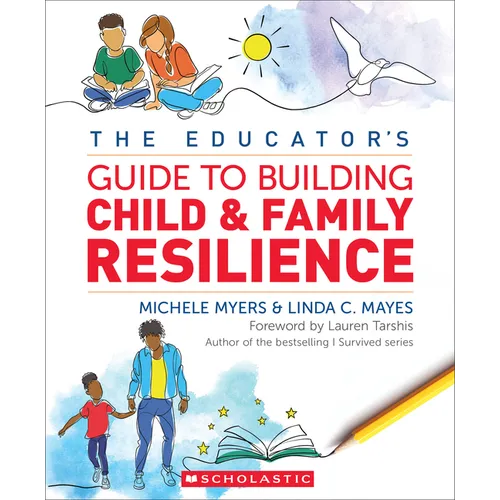 The Educator's Guide to Building Child & Family Resilience - Paperback