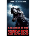 Deadliest Of The Species - Paperback