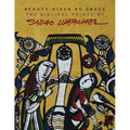 Beauty Given by Grace: The Biblical Prints of Sadao Watanabe - Paperback