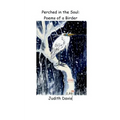 Perched in the Soul: Poems of a Birder - Paperback
