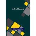 In the Morning - Paperback
