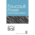 Foucault, Power, and Education - Paperback